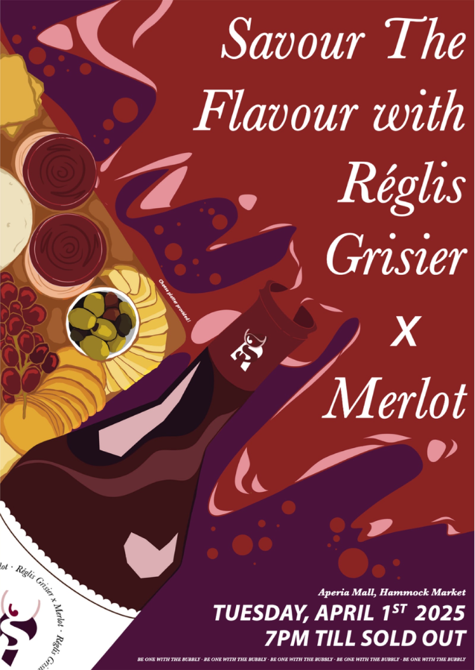 Event poster: ‘Savour the flavour with Réglis Grisier x Merlot’, Tuesday, April 1st 2025, with a cheese and grape platter